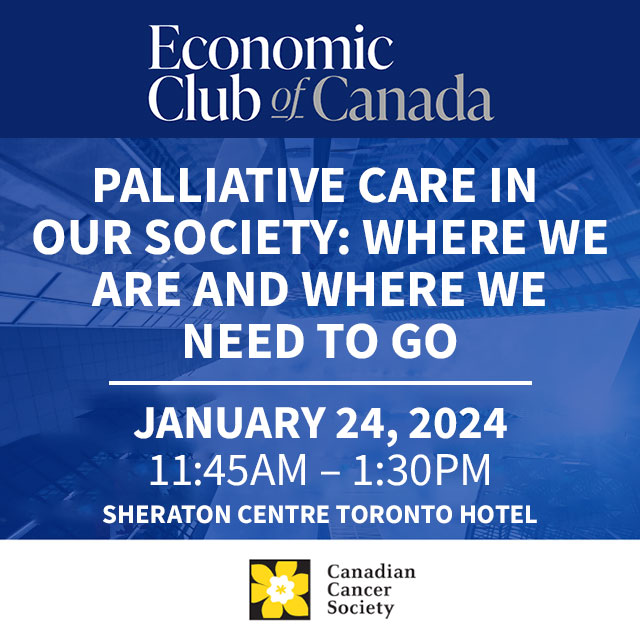 Economic Club of Canada: Hospice and Palliative Care in Canada